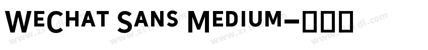 WeChat Sans Medium字体转换